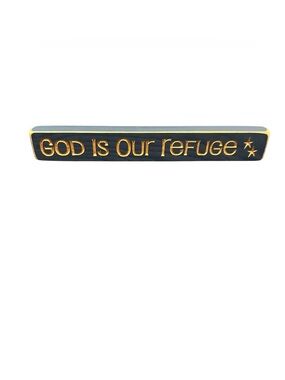 “God Is Our Refuge"  Wooden Shelf Sitter Country Rustic Design 12” Home Decor